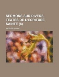 Bild: Sermons Sur Divers Textes de L'Ecriture Sainte (8) - General Books