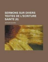 Bild: Sermons Sur Divers Textes de L'Ecriture Sainte (6) - General Books