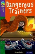 Cover: Oxford Reading Tree TreeTops Fiction: Level 11 More Pack A: Dangerous Trainers - Oxford University Press