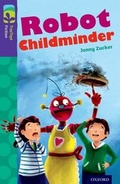 Cover: Oxford Reading Tree TreeTops Fiction: Level 11 More Pack B: Robot Childminder - Oxford University Press