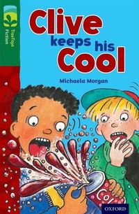 Enlarge image Cover: Oxford Reading Tree TreeTops Fiction: Level 12: Clive Keeps His Cool - Oxford University Press