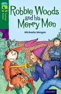 Cover: Oxford Reading Tree TreeTops Fiction: Level 12: Robbie Woods and his Merry Men - Oxford University Press