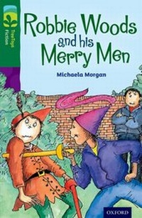 Enlarge image Cover: Oxford Reading Tree TreeTops Fiction: Level 12: Robbie Woods and his Merry Men - Oxford University Press