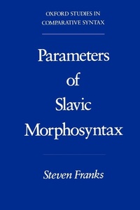 Enlarge image Cover: Parameters of Slavic Morphosyntax - Oxford University Press Inc