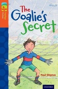 Cover: Oxford Reading Tree TreeTops Fiction: Level 13: The Goalie's Secret - Oxford University Press