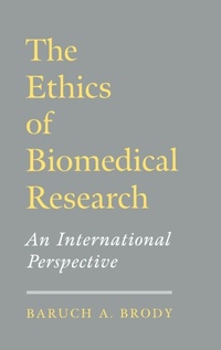 Enlarge image Cover: The Ethics of Biomedical Research - Oxford University Press Inc