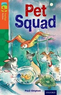 Enlarge image Cover: Oxford Reading Tree TreeTops Fiction: Level 13 More Pack B: Pet Squad - Oxford University Press