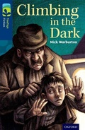Cover: Oxford Reading Tree TreeTops Fiction: Level 14: Climbing in the Dark - Oxford University Press