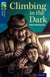 Enlarge image Cover: Oxford Reading Tree TreeTops Fiction: Level 14: Climbing in the Dark - Oxford University Press