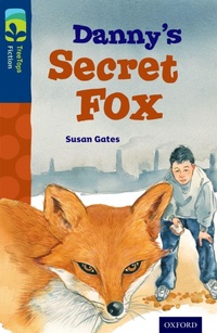 Enlarge image Cover: Oxford Reading Tree TreeTops Fiction: Level 14: Danny's Secret Fox - Oxford University Press