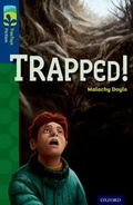 Cover: Oxford Reading Tree TreeTops Fiction: Level 14 More Pack A: Trapped! - Oxford University Press
