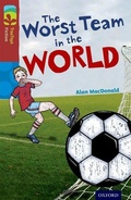 Cover: Oxford Reading Tree TreeTops Fiction: Level 15: The Worst Team in the World - Oxford University Press
