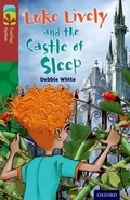 Cover: Oxford Reading Tree TreeTops Fiction: Level 15 More Pack A: Luke Lively and the Castle of Sleep - Oxford University Press