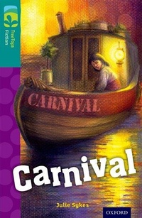 Enlarge image Cover: Oxford Reading Tree TreeTops Fiction: Level 16: Carnival - Oxford University Press