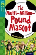 Cover: Oxford Reading Tree TreeTops Fiction: Level 16 More Pack A: The Multi-Million-Pound Mascot - Oxford University Press