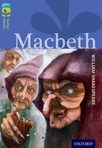 Enlarge image Cover: Oxford Reading Tree TreeTops Classics: Level 17 More Pack A: Macbeth - Oxford University Press