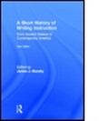Cover: A Short History of Writing Instruction - Routledge