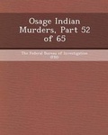 Cover: Osage Indian Murders, Part 52 of 65 - Bibliogov