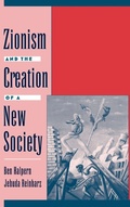 Cover: Zionism and the Creation of a New Society - Oxford University Press Inc