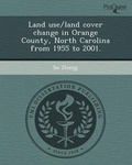 Cover: Land Use/Land Cover Change in Orange County - Proquest, Umi Dissertation Publishing