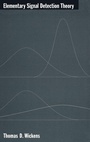 Cover: Elementary Signal Detection Theory - Oxford University Press Inc