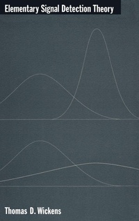 Enlarge image Cover: Elementary Signal Detection Theory - Oxford University Press Inc