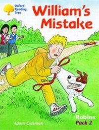 Enlarge image Cover: Oxford Reading Tree: Levels 6-10: Robins: William's Mistake: Pack 2 - Oxford University Press