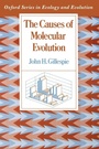 Cover: The Causes of Molecular Evolution - Oxford University Press Inc