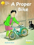 Cover: Oxford Reading Tree: Level 6-10: Robins: a Proper Bike (Pack 1) - Oxford University Press