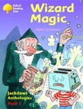 Cover: Oxford Reading Tree: Levels 8-11: Jackdaws: Pack 1: Wizard Magic - Oxford University Press