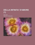 Cover: Della Infinita' D'Amore; Dialogo (1) - Rarebooksclub.com