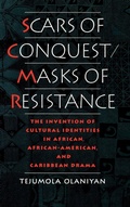 Cover: Scars of Conquest/Masks of Resistance - Oxford University Press Inc