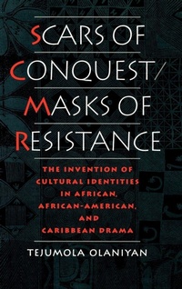 Enlarge image Cover: Scars of Conquest/Masks of Resistance - Oxford University Press Inc