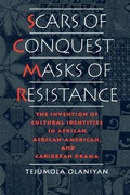 Cover: Scars of Conquest/Masks of Resistance - Oxford University Press Inc