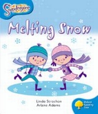 Enlarge image Cover: Oxford Reading Tree: Level 3: Snapdragons: Melting Snow - Oxford University Press