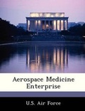 Cover: Aerospace Medicine Enterprise - Bibliogov