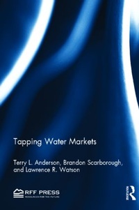 Enlarge image Cover: Tapping Water Markets - Resources for the Future Press (RFF Press)