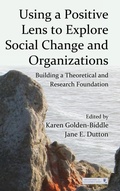 Cover: Using a Positive Lens to Explore Social Change and Organizations - Routledge