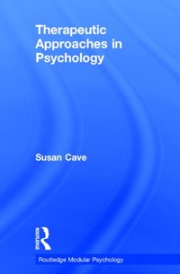 Enlarge image Cover: Therapeutic Approaches in Psychology - Routledge