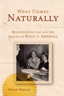Cover: What Comes Naturally - Oxford University Press Inc
