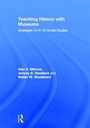 Cover: Teaching History with Museums - Routledge