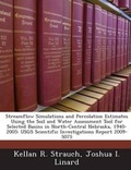 Cover: Streamflow Simulations and Percolation Estimates Using the Soil and Water Assessment Tool for Selected Basins in North-Central Nebraska, 1940-2005 - Bibliogov