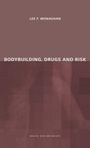 Cover: Bodybuilding, Drugs and Risk - Routledge