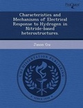 Cover: Characteristics and Mechanisms of Electrical Response to Hydrogen in Nitride-Based Heterostructures - Proquest, Umi Dissertation Publishing