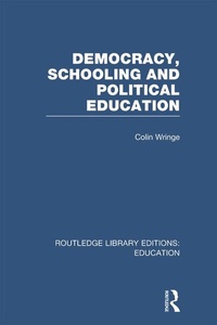 Enlarge image Cover: Democracy, Schooling and Political Education (RLE Edu K) - Routledge