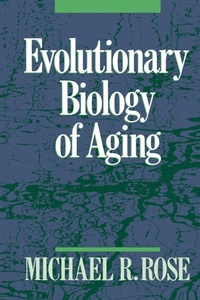 Enlarge image Cover: Evolutionary Biology of Aging - Oxford University Press Inc