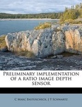 Cover: Preliminary Implementation of a Ratio Image Depth Sensor - Nabu Press