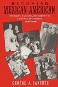 Cover: Becoming Mexican American - Oxford University Press Inc