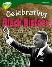 Enlarge image Cover: Oxford Reading Tree: Level 12A: TreeTops More Non-Fiction: Celebrating Black History - Oxford University Press