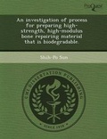 Cover: An Investigation of Process for Preparing High-Strength - Proquest, Umi Dissertation Publishing